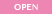 OPEN